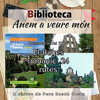 Anem a veure món: presentació del llibre 'El Bages romànic, 24 rutes'