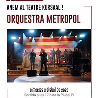 Anem al teatre Kursaal! Orquestra Metropol
