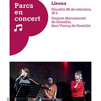 El cicle 'Parcs en concert' programa l'actuació de Lleona que es complementa amb una visita guiada a Castellet